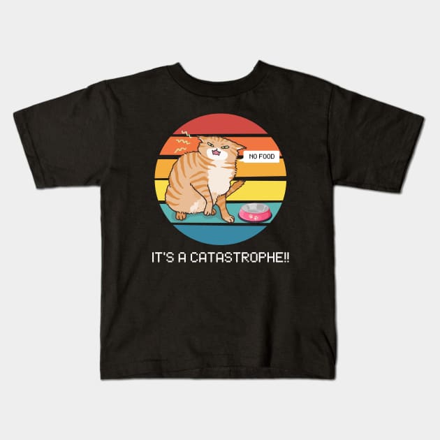 It's a catastrophe!! Kids T-Shirt by My-Kitty-Love